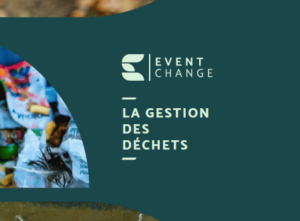 Eventchange-kennisbank-la-gestion-déchets-2022